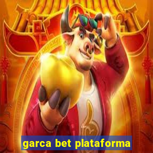 garca bet plataforma